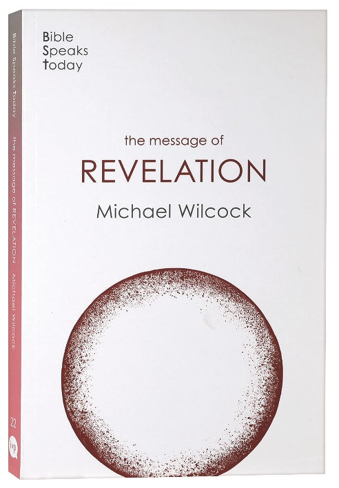 The Message of Revelation (2020) (Bible Speaks Today Series)