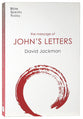 The Message of John's Letters (2020) (Bible Speaks Today Series)