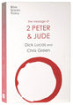The Message of 2 Peter and Jude (2020) (Bible Speaks Today Series)