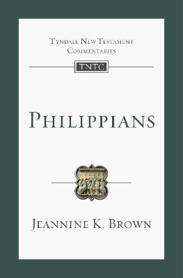 Philippians (Tyndale New Testament Commentary (2020 Edition) Series)
