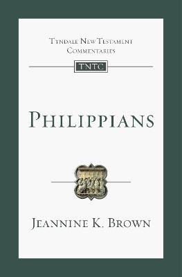 Philippians (Tyndale New Testament Commentary (2020 Edition) Series)