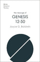 The Message of Genesis 12-50: From Abraham to Joseph (Bible Speaks Today Series)