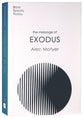 The Message of Exodus: The Days of Our Pilgrimage (Bible Speaks Today Series)
