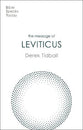 The Message of Leviticus: Free to Be Holy (Bible Speaks Today Series)
