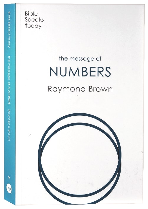 The Message of Numbers: Journey to the Promise Land (Bible Speaks Today Series)