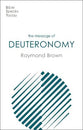The Message of Deuteronomy: Not By Bread Alone (Bible Speaks Today Series)