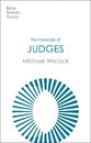 The Message of Judges (Bible Speaks Today Series)