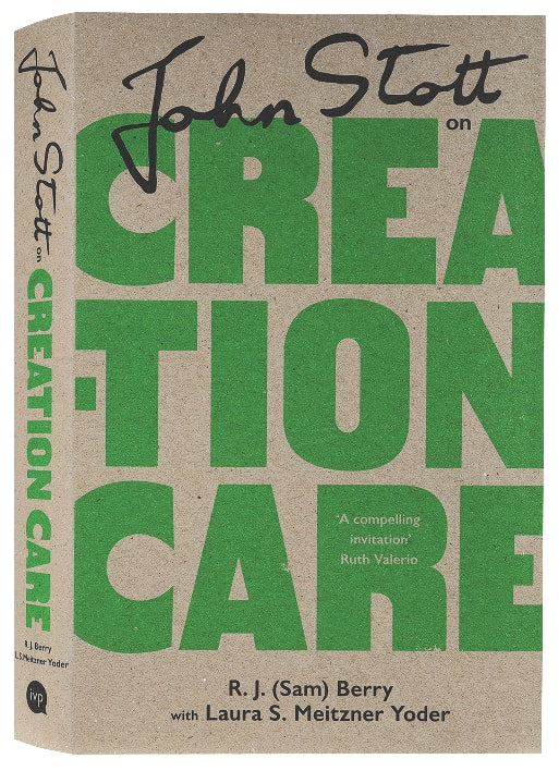 John Stott on Creation Care