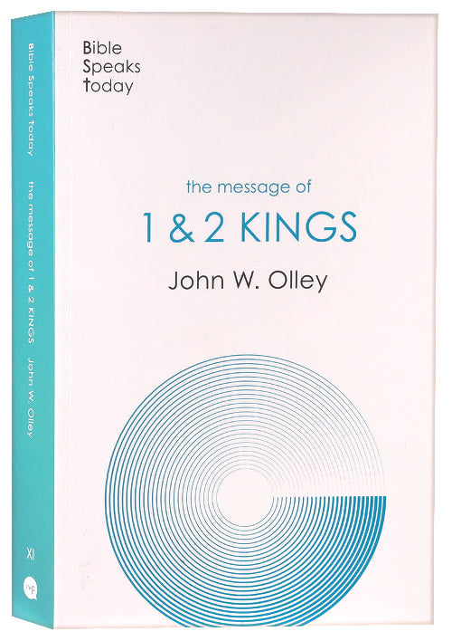 The Message of 1 & 2 Kings (Bible Speaks Today Series)