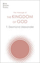 The Message of the Kingdom of God (Bible Speaks Today Series)