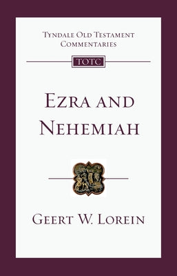 Ezra and Nehemiah: An Introduction and Commentary (Tyndale Old Testament Commentary Series)