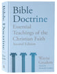Bible Doctrine: Essential Teachings of the Christian Faith (2nd Edition)