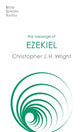 Message of Ezekiel: A New Heart and a New Spirit (Bible Speaks Today Series)