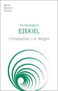 Message of Ezekiel: A New Heart and a New Spirit (Bible Speaks Today Series)