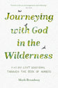 Journeying With God in the Wilderness: A 40 Day Lent Devotional Through the Book of Numbers