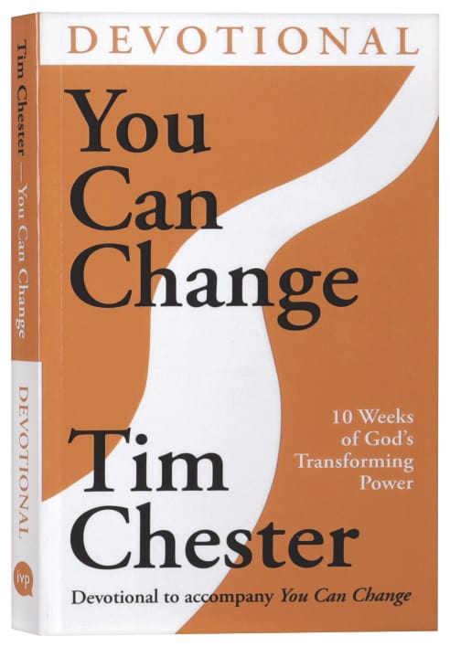 You Can Change Devotional: 10 Weeks of God's Transforming Power