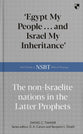 'Egypt My People ... and Israel My Inheritance': The Non-Israelite Nations in the Latter Prophets