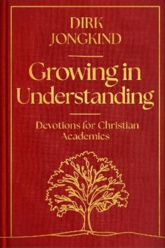 Scholars and Their Bible: Wise Living in the Academy