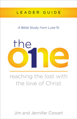 The One: Reaching the Lost With the Love of Christ (Leader Guide)