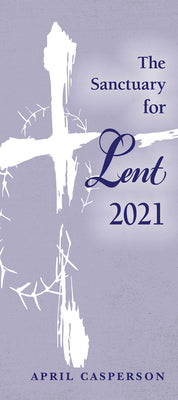 Sanctuary For Lent 2021 (10 Pack)