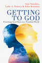 Getting to God: Preaching Good News in a Troubled World