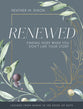 Renewed - Women's Bible Study: Finding Hope When You Dont Like Your Story (Participant Workbook With Leader Helps)