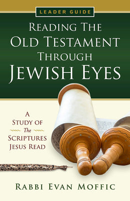 Reading the Old Testament Through Jewish Eyes (Leader Guide)
