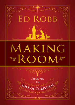 Making Room: Sharing the Love of Christmas (4 Sessions)
