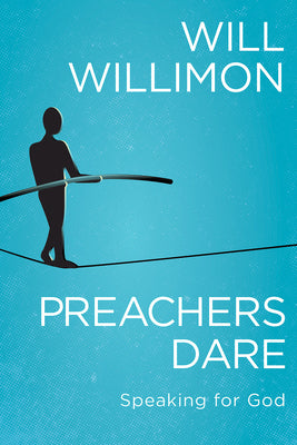 Preachers Dare: Speaking For God