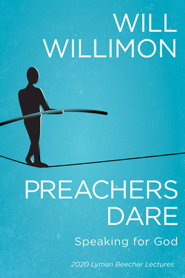 Preachers Dare: Speaking For God