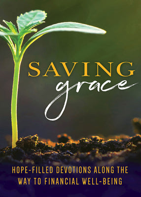 Saving Grace Devotional: A Guide to Financial Well-Being