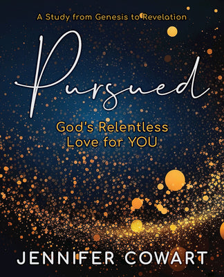 Pursued: God's Relentless Love For You (Women's Bible Study Participant Workbook)