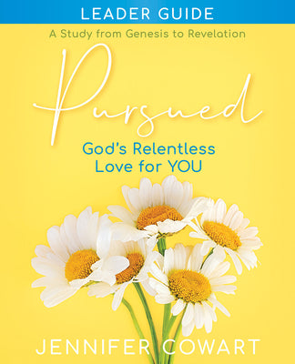 Pursued: God's Relentless Love For You (Women's Bible Study Leader Guide)