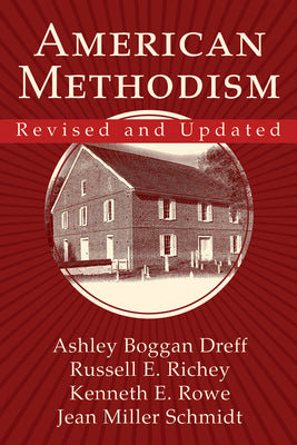 American Methodism (And 2022)