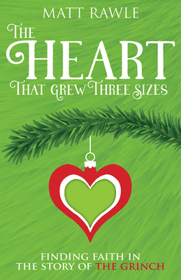The Heart That Grew Three Sizes: Find the True Meaning of Christmas in the Grinch