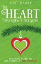 The Heart That Grew Three Sizes: Find the True Meaning of Christmas in the Grinch
