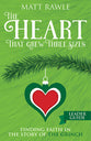 The Heart That Grew Three Sizes: Find the True Meaning of Christmas in the Grinch (Leader Guide)
