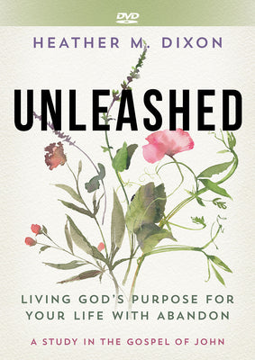 Unleashed Women's Bible Study: Living Gods Purpose For Your Life With Abandon (Dvd)
