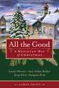 All the Good: A Wesleyan Way of Christmas (Large Print)