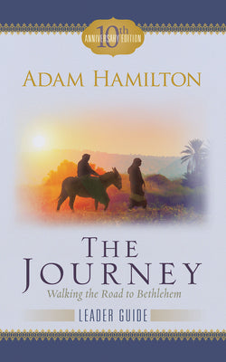 The Journey: Walking the Road to Bethlehem (Leader Guide)