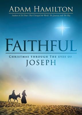 Faithful: Christmas Through the Eyes of Joseph