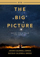 The Big Picture: Seeing God's Dream For Your Life (Dvd)