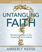 Untangling Faith Women's Bible Study: Reclaiming Hope in the Questions Jesus Asked (Leader Guide)