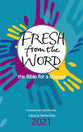 Fresh From the Word 2021: The Bible For a Change