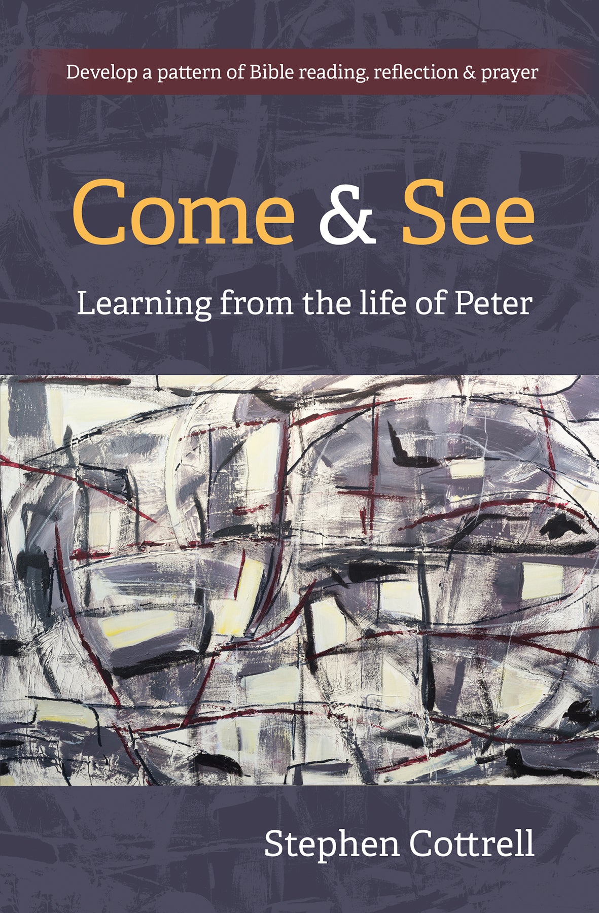 Come and See: Learning From the Life of Peter