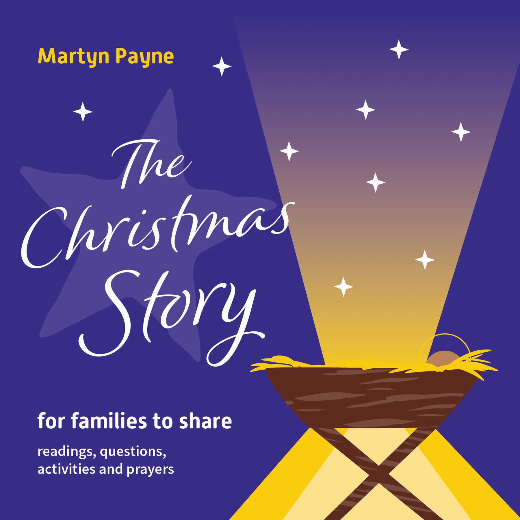 The Christmas Story: For Families to Share