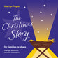 The Christmas Story: For Families to Share