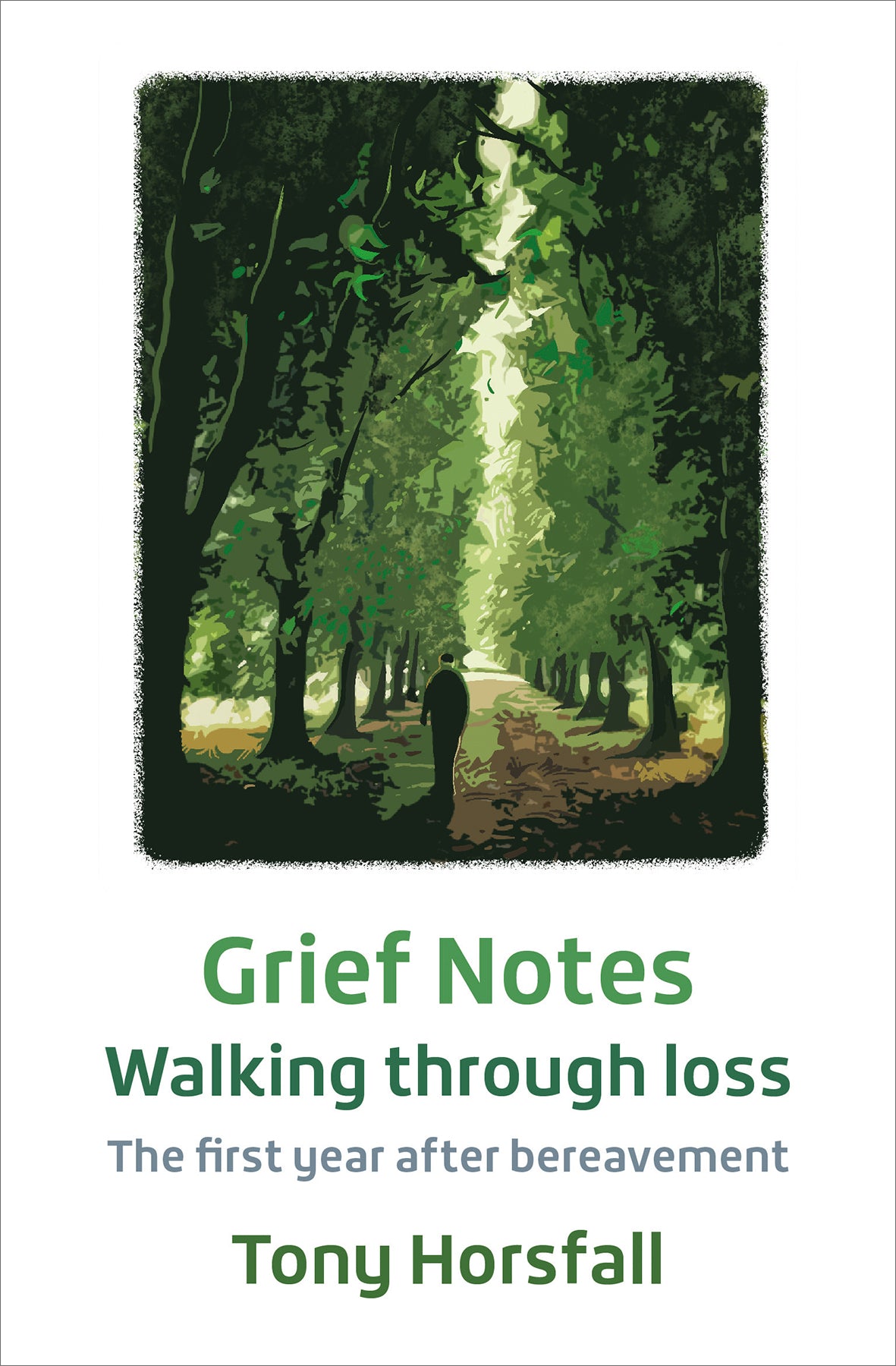 Grief Notes: Walking Through Loss: The First Year After Bereavement