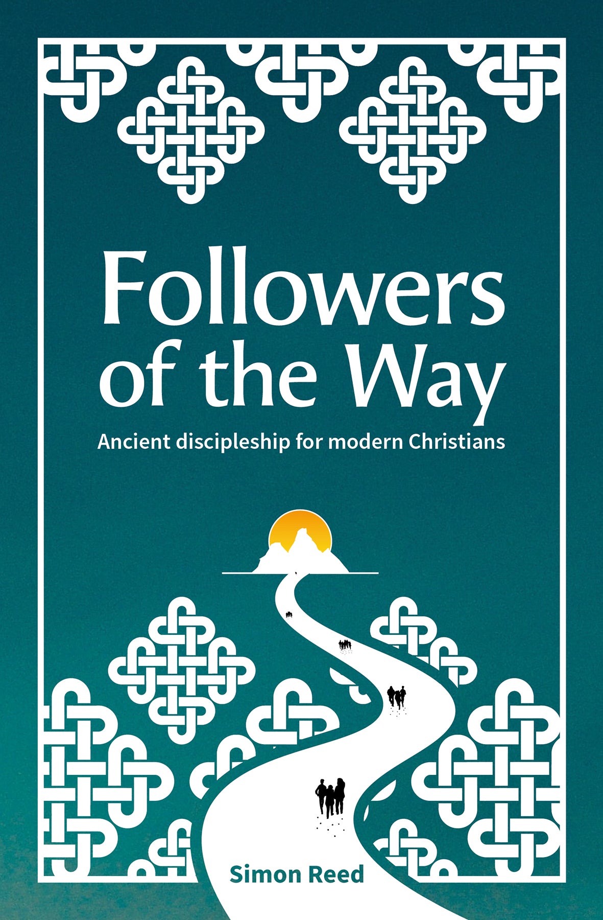 Followers of the Way: Ancient Discipleship For Modern Christians