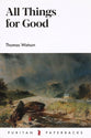 All Things For Good